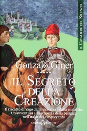 Copertina  Il segreto della creazione : romanzo