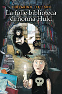 copertina La folle biblioteca di nonna Huld