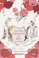 Copertina  Il romanzo della rosa