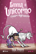 copertina Emma e l'unicorno. Il teatro degli unicorni