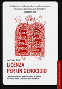 Copertina  Licenza per un genocidio : i «Protocolli dei savi Anziani di Sion» e il mito della cospirazione ebraica