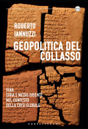 Copertina  Geopolitica del collasso : Iran, Siria e Medio Oriente nel contesto della crisi globale