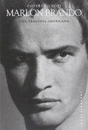 Copertina  Marlon Brando : una tragedia americana