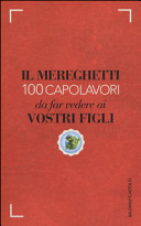 Copertina  Il Mereghetti : 100 capolavori da far vedere ai vostri figli