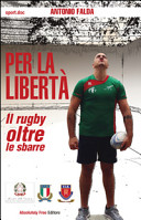 Copertina  Per la libertà : il rugby oltre le sbarre