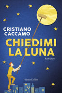 Copertina  Chiedimi la luna