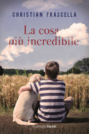 Copertina  La cosa più incredibile