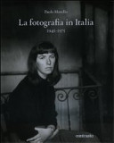Copertina  La fotografia in Italia : 1945-1975