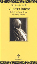 Copertina  L'uomo intero : la lezione (inascoltata) di Georg Simmel