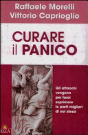 Copertina  Curare il panico : gli attacchi vengono per farci esprimere le parti migliori di noi stessi