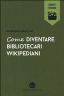 Copertina  Come diventare bibliotecari wikipediani