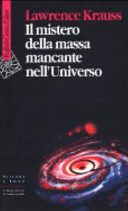 copertina Il mistero della massa mancante nell'universo