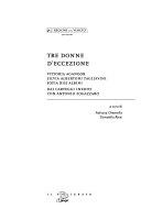 Copertina  Tre donne d'eccezione : Vittoria Aganoor, Silvia Albertoni Tagliavini, Sofia Bisi Albini : dai carteggi inediti con Antonio Fogazzaro