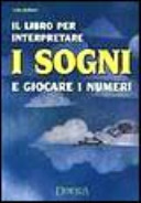 Copertina  Il libro per interpretare i sogni e giocare i numeri