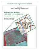 Copertina  Altino dal cielo: la città telerivelata: lineamenti di Forma Urbis : atti del Convegno : Venezia 3 dicembre 2009