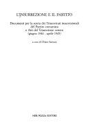 Copertina  L'insurrezione e il partito : documenti per la storia dei Triumvirati insurrezionali del Partito comunista e Atti del Triumvirato veneto, (giugno 1944 - aprile 1945)