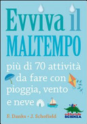 Copertina  Evviva il maltempo : più di 70 attività da fare all'aperto con pioggia, vento e neve