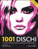 Copertina  1001 dischi : i capolavori della musica pop-rock internazionale
