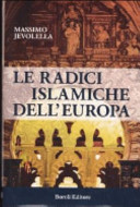 Copertina  Le radici islamiche dell'Europa