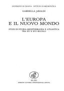 Copertina  L'Europa e il nuovo mondo : studi di storia mediterranea e atlantica tra 15. e 16. secolo