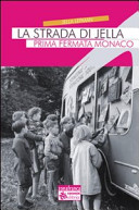 Copertina  La strada di Jella : prima fermata Monaco