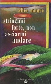 Copertina  Stringimi forte, non lasciarmi andare [Raccolta]
