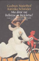Copertina  Ma dove vai bellezza in bicicletta?
