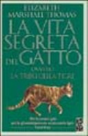Copertina  La vita segreta del gatto, ovvero, La tribù della tigre