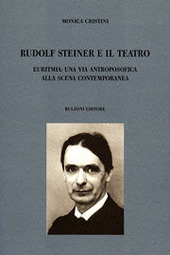 Copertina  Rudolf Steiner e il teatro : euritmia : una via antroposofica alla scena contemporanea