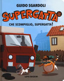 Copertina  Supergatta. Che scompiglio, Supergatta!