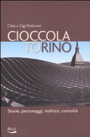 Copertina  Cioccolatorino : storie, personaggi, indirizzi, curiosità