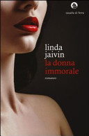 Copertina  La donna immorale : romanzo