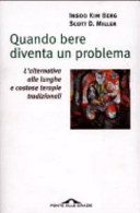 Copertina  Quando bere diventa un problema