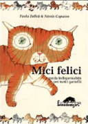 Copertina  Mici felici : guida indispensabile per tutti i gattofili
