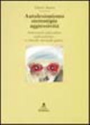 Copertina  Autolesionismo, stereotipie, aggressività : intervento educativo nell'autismo e ritardo mentale grave