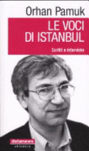 Copertina  Le voci di Instanbul [sic!] : scritti e interviste