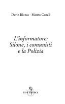 Copertina  L'informatore : Silone, i comunisti e la polizia