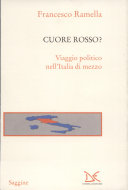 Copertina  Cuore rosso? : viaggio politico nell'Italia di mezzo