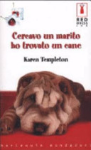 Copertina  Cercavo un marito, ho trovato un cane