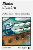 Copertina  Bimbo d'ombra : un racconto
