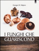 Copertina  I funghi che guariscono