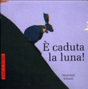 Copertina  È caduta la luna!