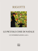 Copertina  Le piccole cose di Natale : un'interpretazione laica