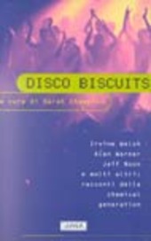 Copertina  Disco biscuits : racconti della Chemical Generation