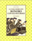 Copertina  La vera storia dei bonobo con gli occhiali