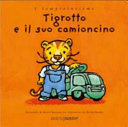Copertina  Tigrotto e il suo camioncino