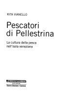 Copertina  Pescatori di Pellestrina : la cultura della pesca nell'isola veneziana