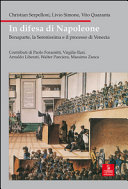 Copertina  In difesa di Napoleone : Bonaparte, la Serenissima e il processo di Venezia