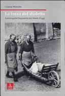 Copertina  La forza del dialetto : autobiografie linguistiche nel veneto d'oggi
