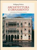 Copertina  Architettura e ornamento : la decorazione nel Rinascimanto veneziano